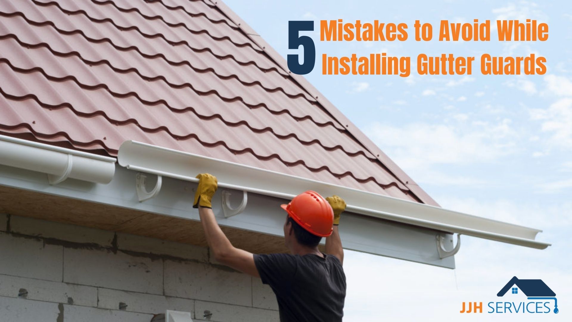 5 Mistakes to Avoid While Installing Gutter Guards